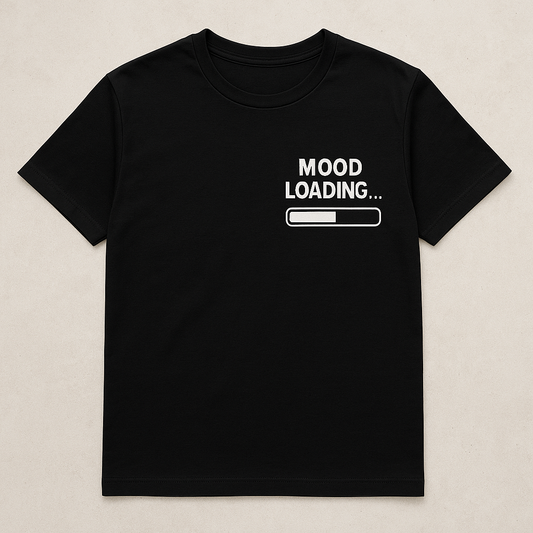 Unisex Mood Loading T-Shirt